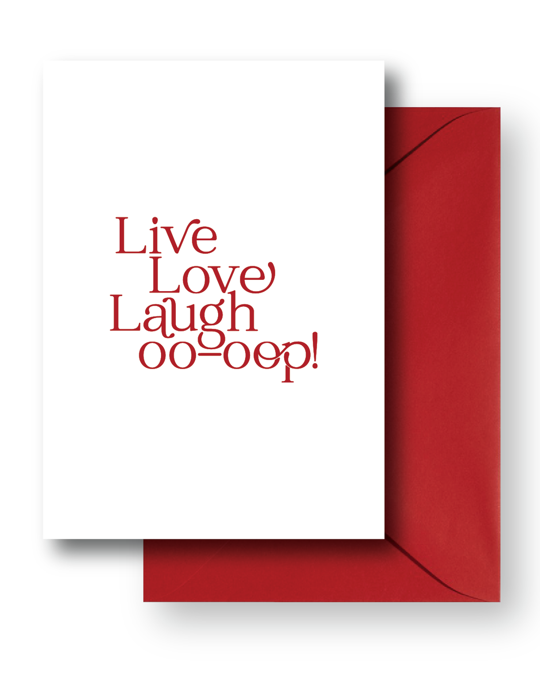 DST Live Love Laugh Oo-oop Greeting Card